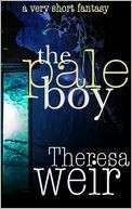 The Pale Boy Theresa Weir