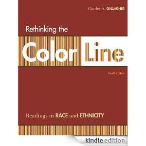 Rethinking the Color Line Readings in Race and Ethnicity Charles A 
