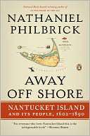   Away Off Shore Nantucket Island and Its People, 1602 
