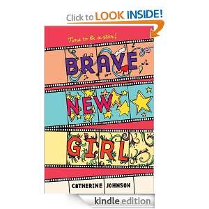 Brave New Girl Catherine Johnson  Kindle Store