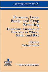 Farmers, Gene Banks and Crop Breeding  Economic Analyses of 