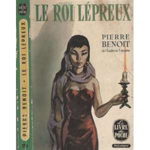 Le roi lépreux Pierre Benoît Books