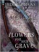 Flowers for Her Grave Grim Reaper Mystery Series, Book 3