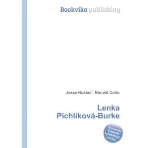    Lenka PichlÃ­kovÃ¡ Burke Ronald Cohn Jesse Russell Books