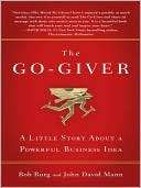 The Go Giver A Little Story About a Powerful Business Idea