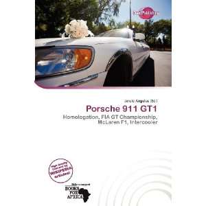  Porsche 911 GT1 (9786200920294) Jerold Angelus Books