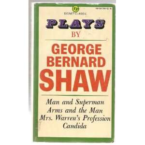   and the Man, Candida, Man and Superman George Bernard Shaw Books