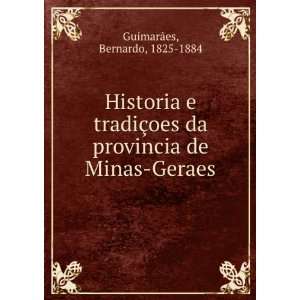   De Minas Geraes . (Portuguese Edition) Bernardo GuimarÃ£es Books