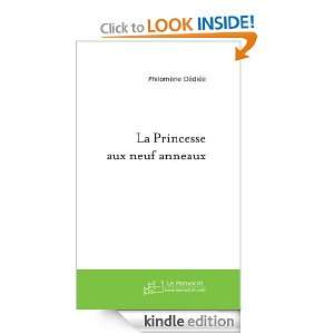 La Princesse aux neuf anneaux (French Edition) Philomène Dédiée 