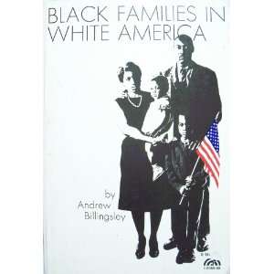   Families in White America (9780130774538) andrew billingsley Books