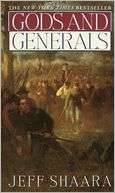 Gods and Generals A Novel of Jeff Shaara