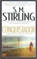 Conquistador S. M. Stirling