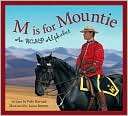 is for Mountie An RCMP Polly Horvath