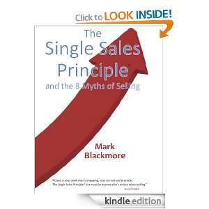 The Single Sales Principle Mark Blackmore  Kindle Store