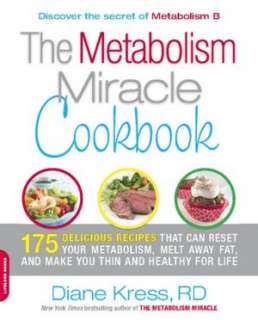 The Metabolism Miracle Cookbook 175 Delicious Meals that Can Reset 