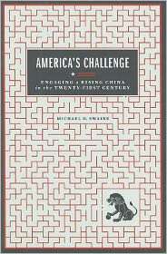 Americas Challenge Engaging a Rising China in the Twenty First 
