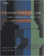 Foundations of Law Cases, Commentary and Ethics, (1418013846), C 