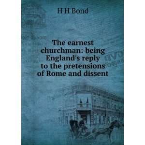  to the pretensions of Rome and dissent H H Bond  Books
