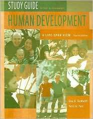 Study Guide for Kail/Cavanaughs Human Development A Life Span View 