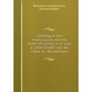   les cÃ´tes du Boulonnais Nicolas Robert Bouchard Chantereaux Books