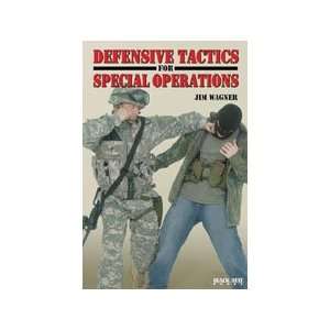  Defensive Tactics for Special Operations Book by Jim 