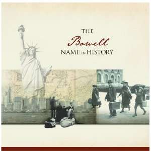  The Bowell Name in History Ancestry Books