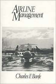 Airline Management, (0130191833), Charles Banfe, Textbooks   Barnes 