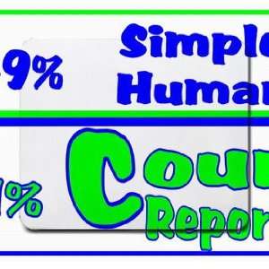    49% Simple Human 51% Court Reporter Mousepad