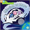 Mission to Mars (The Backyardigans Series #4)