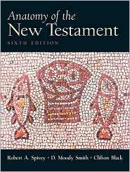 Anatomy of the New Testament, (0131897039), Robert A. Spivey 