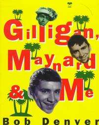 Gilligan, Maynard Me by Bob Denver 1993, Paperback  