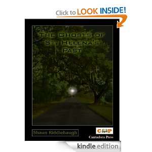 Ghosts of St. Helenas Past Shaun Riddlebaugh  Kindle 