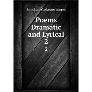  Poems Dramatic and Lyrical. 2 John Byrne Leicester Warren Books