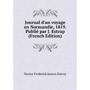  par J. Estrup (French Edition) Hector Frederick Janson Estrup Books