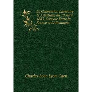   la France et LAllemagne Charles LÃ©on Lyon Caen  Books