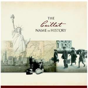  The Caillat Name in History Ancestry Books