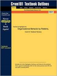 Outlines & Highlights For Organizational Behavior By Robbins, Isbn 
