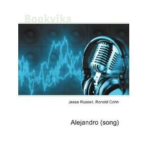  Alejandro (song) Ronald Cohn Jesse Russell Books