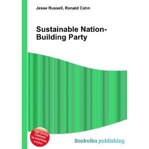  Sustainable Nation Building Party Ronald Cohn Jesse 