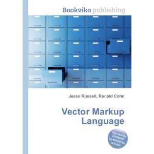  Vector Markup Language Ronald Cohn Jesse Russell Books