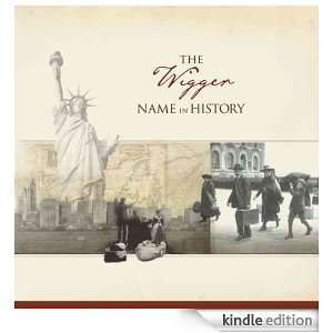 The Wigger Name in History Ancestry  Kindle Store