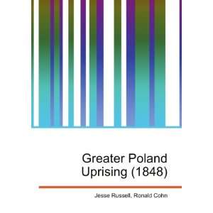  Greater Poland Uprising (1848) Ronald Cohn Jesse Russell 