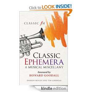 Classic Ephemera (Classic FM) Darren Henley, Tim Lihoreau  