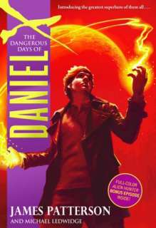   The Dangerous Days of Daniel X (Daniel X Series #1 