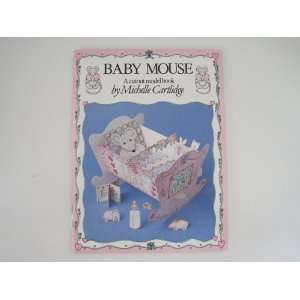  Baby Mouse a Cutout Model Book Michelle Cartlidge Books