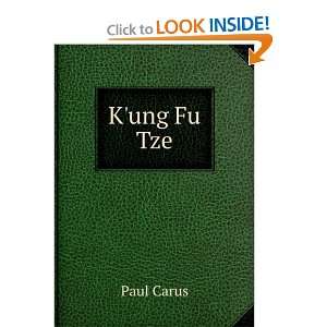  Kung Fu Tze Paul Carus Books