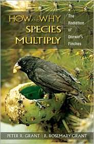 How and Why Species Multiply The Radiation of Darwins Finches 