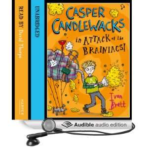  Casper Candlewacks in Attack of the Brainiacs (Audible 