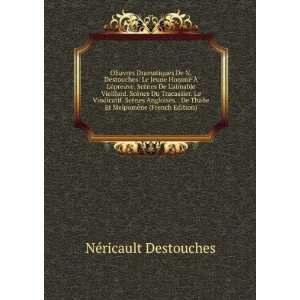   Et MelpomÃ¨ne (French Edition) NÃ©ricault Destouches Books