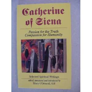  Catherine of Siena Edited Annotated and Introduced by Mary 